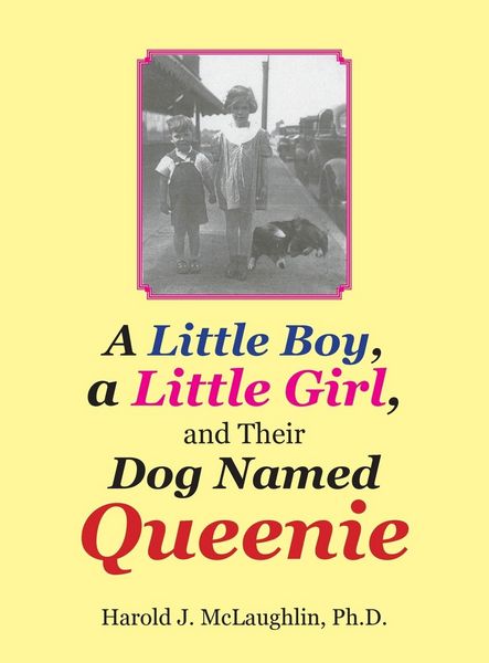 Produktbild: A Little Boy, a Little Girl, and Their Dog Named Queenie