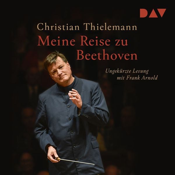 Meine Reise zu Beethoven - Christian Thielemann, Audio, 9783742417558