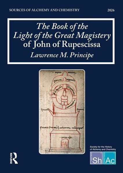 Produktbild: The Book of the Light of the Great Magistery of John of Rupescissa (Liber lucis magisterii magni)