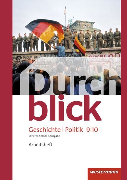 Produktbild: Durchblick Geschichte und Politik 9 / 10. Arbeitsheft. Differenzierende Ausgabe. Niedersachsen