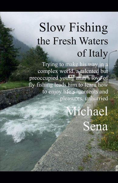 Produktbild: Slow Fishing the Fresh Waters of Italy