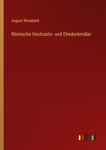 Produktbild: R&ouml;mische Hochzeits- und Ehedenkm&auml;ler