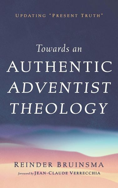 Produktbild: Towards an Authentic Adventist Theology