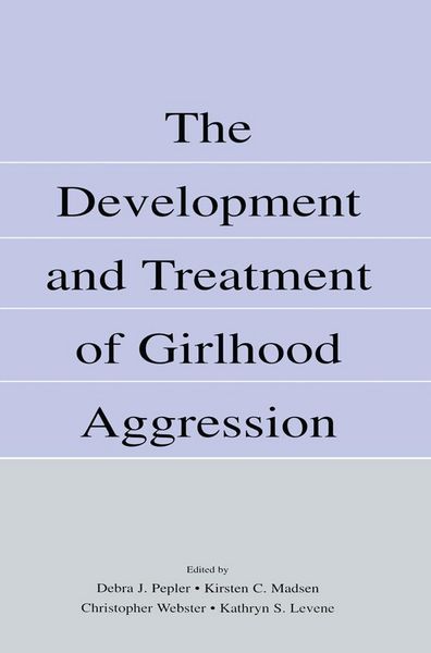 Produktbild: The Development and Treatment of Girlhood Aggression