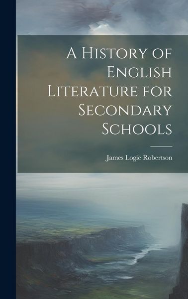 Produktbild: A History of English Literature for Secondary Schools