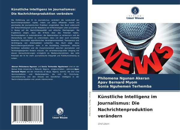 Produktbild: K&uuml;nstliche Intelligenz im Journalismus: Die Nachrichtenproduktion ver&auml;ndern