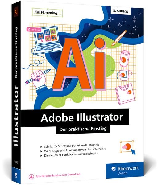 Adobe Illustrator, Taschenbuch von Kai Flemming, Rheinwerk, 978-3-367-10603-5