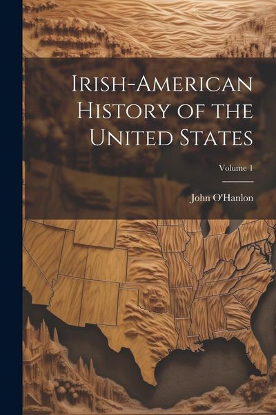 Produktbild: Irish-American History of the United States; Volume 1