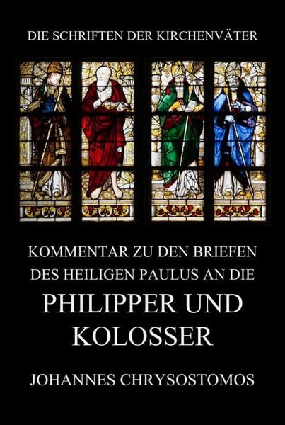 Produktbild: Kommentar zu den Briefen des Heiligen Paulus an die Philipper und Kolosser