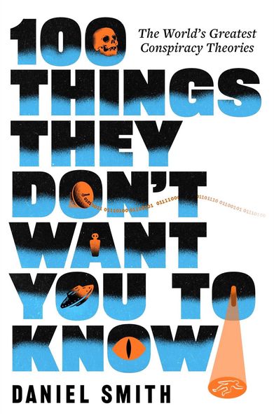 Produktbild: 100 Things They Don't Want You To Know