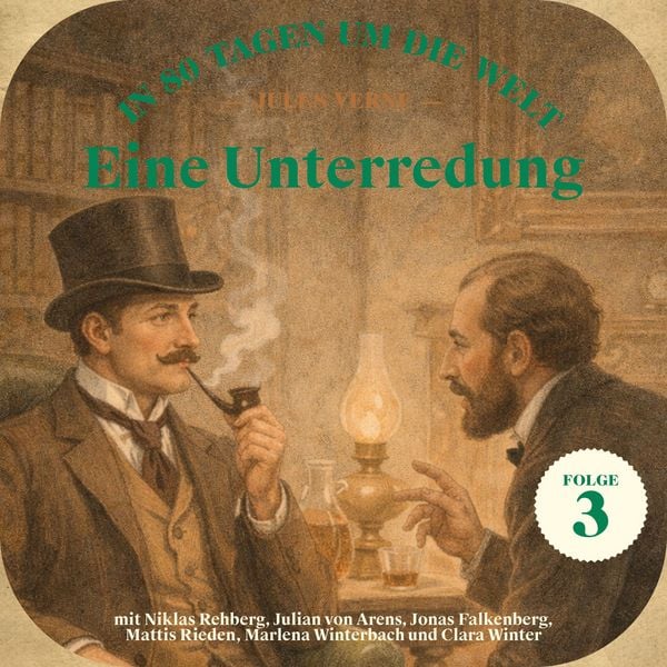 Produktbild: Eine Unterredung (In 80 Tagen um die Welt, Folge 3)