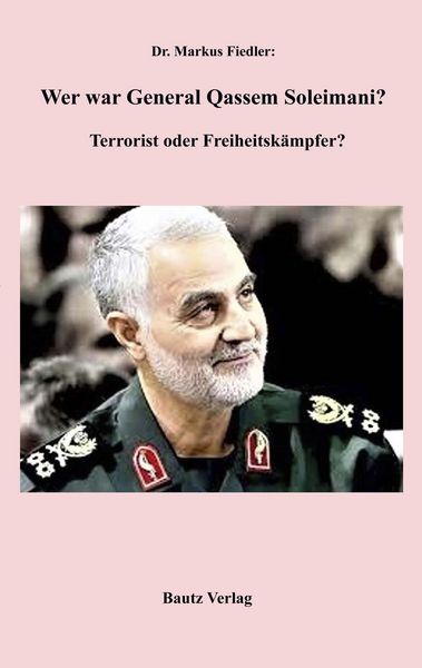 Produktbild: Wer war Genaral Qassem Soleimani?