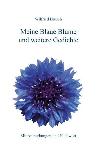 Produktbild: Meine Blaue Blume und weitere Gedichte