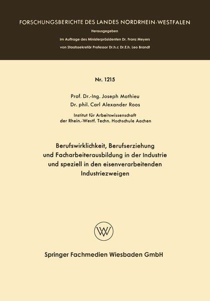 Produktbild: Berufswirklichkeit, Berufserziehung und Facharbeiterausbildung in der Industrie und speziell in den eisenverarbeitenden Industriezweigen