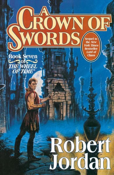 A Crown of Swords, Gebundene Ausgabe von Robert Jordan, Tor Publishing Group, 978-0-312-85767-7