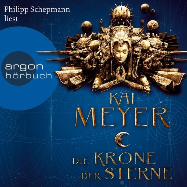 Die Krone der Sterne - Kai Meyer, Audio, 9783732414918