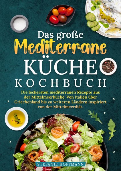 Produktbild: Das gro&szlig;e Mediterrane K&uuml;che Kochbuch