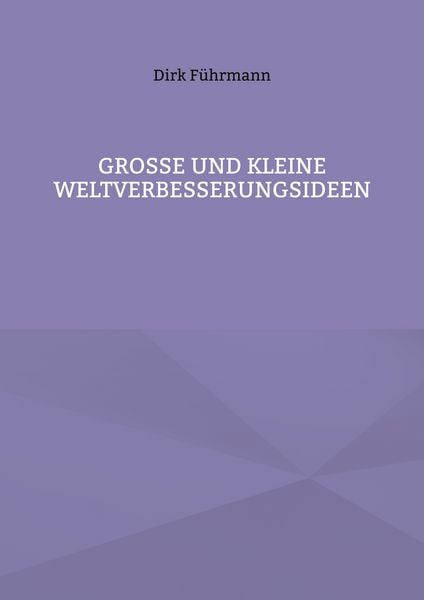 Produktbild: Gro&szlig;e und kleine Weltverbesserungsideen