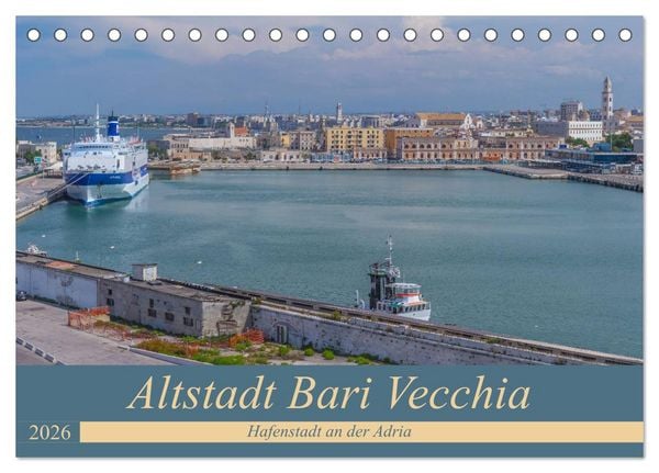 Altstadt Bari Vecchia (Tischkalender 2026 DIN A5 quer), CALVENDO Monatskalender