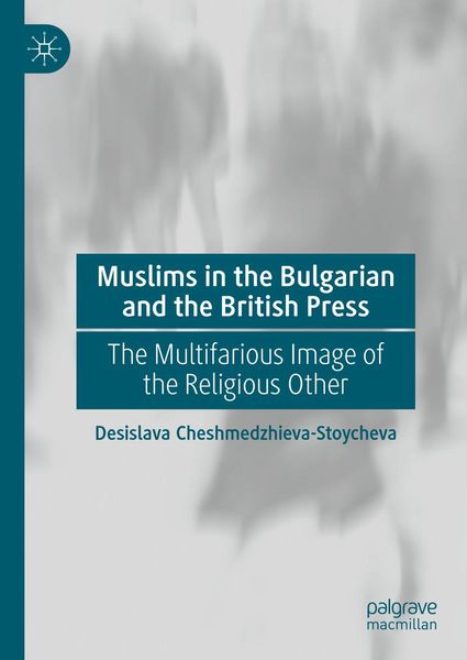 Produktbild: Muslims in the Bulgarian and the British Press
