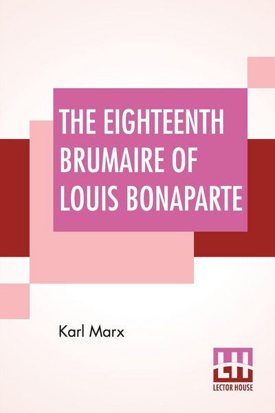 Produktbild: The Eighteenth Brumaire Of Louis Bonaparte