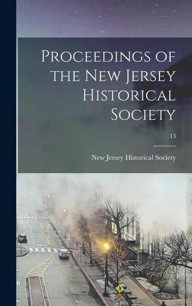 Produktbild: Proceedings of the New Jersey Historical Society; 13