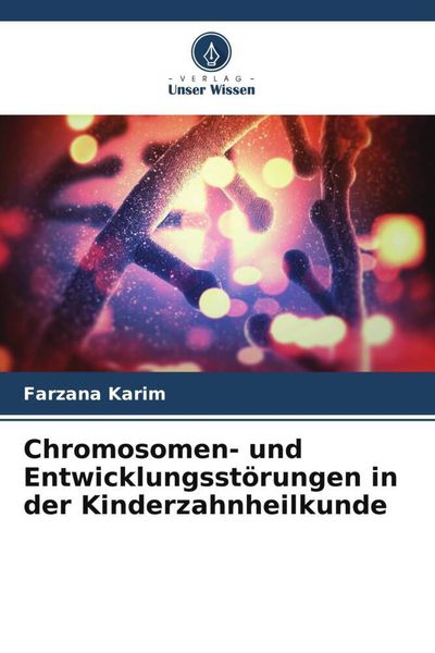 Produktbild: Chromosomen- und Entwicklungsst&ouml;rungen in der Kinderzahnheilkunde