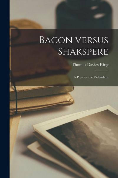 Produktbild: Bacon Versus Shakspere: a Plea for the Defendant