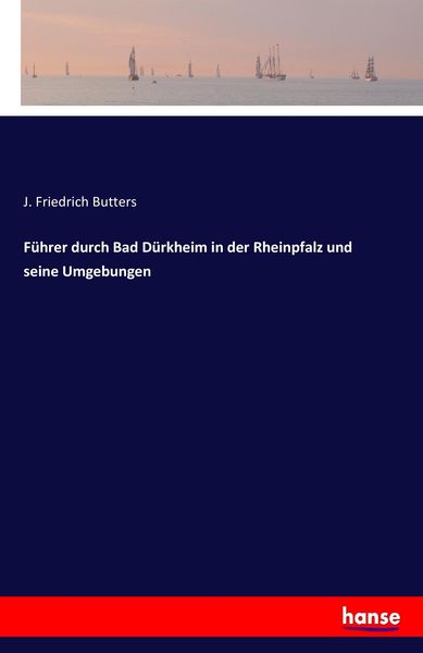 Produktbild: F&uuml;hrer durch Bad D&uuml;rkheim in der Rheinpfalz und seine Umgebungen