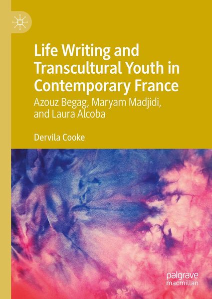 Produktbild: Life Writing and Transcultural Youth in Contemporary France