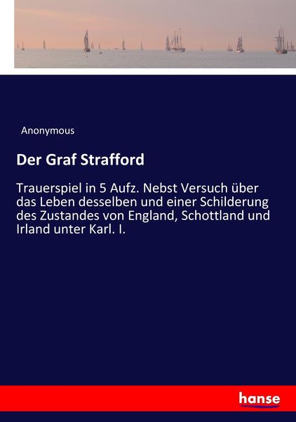 Der Graf Strafford, Taschenbuch von , Hansebooks, 9783743623378