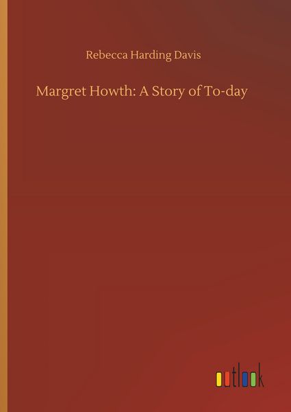 Produktbild: Margret Howth: A Story of To-day