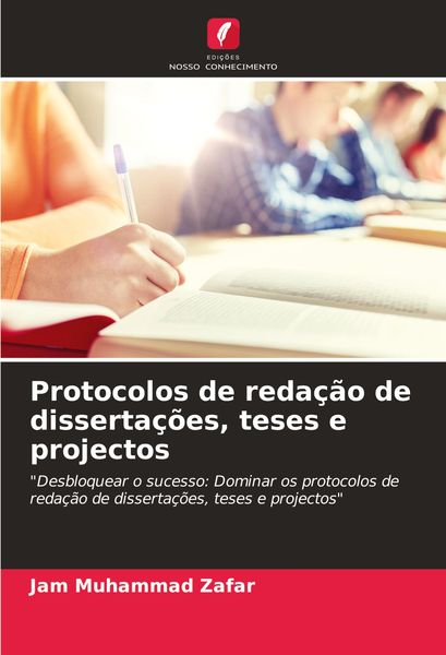 Produktbild: Protocolos de reda&ccedil;&atilde;o de disserta&ccedil;&otilde;es, teses e projectos