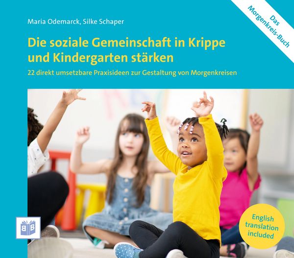 Produktbild: Die soziale Gemeinschaft in Krippe und Kindergarten st&auml;rken