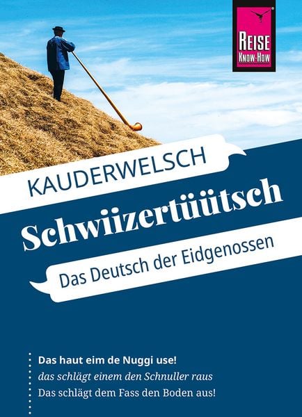 Produktbild: Reise Know-How Sprachf&uuml;hrer Schwiizert&uuml;&uuml;tsch - Das Deutsch der Eidgenossen