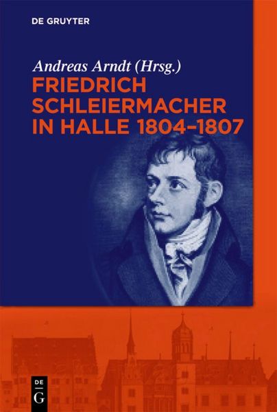 Produktbild: Friedrich Schleiermacher in Halle 1804-1807