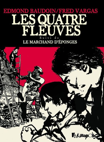 Produktbild: Les quatre fleuves. Suivi de Le marchand d'&eacute;ponges