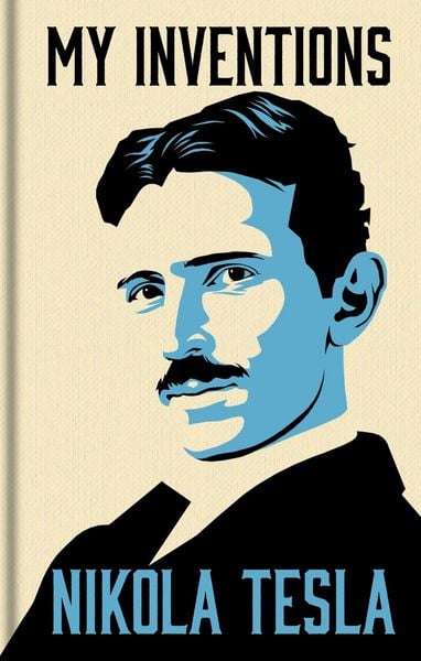 Produktbild: My Inventions: The Autobiography of Nikola Tesla