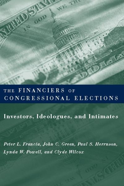Produktbild: The Financiers of Congressional Elections
