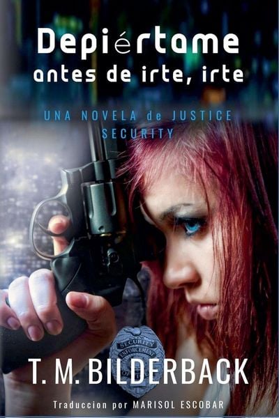 Produktbild: Despi&eacute;rtame Antes De Irte, Irte... - Una Novela De Justice Security