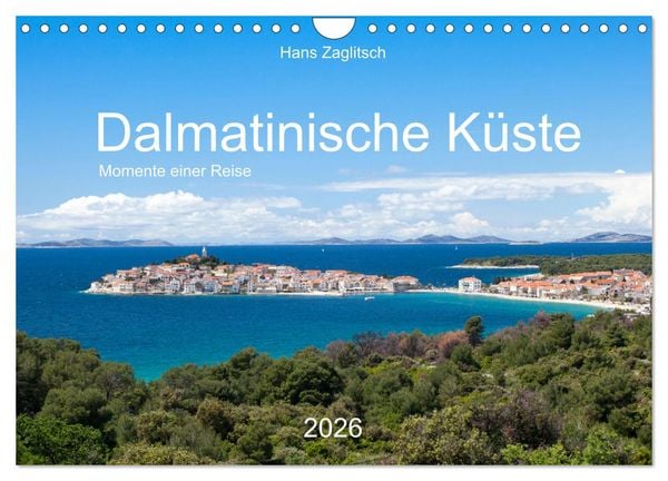 Produktbild: Dalamtinische K&uuml;ste - Momente einer Reise (Wandkalender 2026 DIN A4 quer), CALVENDO Monatskalender