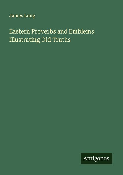Produktbild: Eastern Proverbs and Emblems Illustrating Old Truths