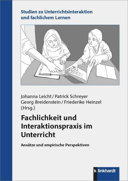 Produktbild: Fachlichkeit und Interaktionspraxis im Unterricht
