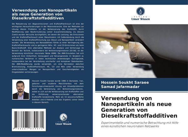 Verwendung von Nanopartikeln als neue Generation von Dieselkraftstoffadditiven, Taschenbuch von Hossein Soukht Saraee , Samad Jafarmadar, Verlag Unser
