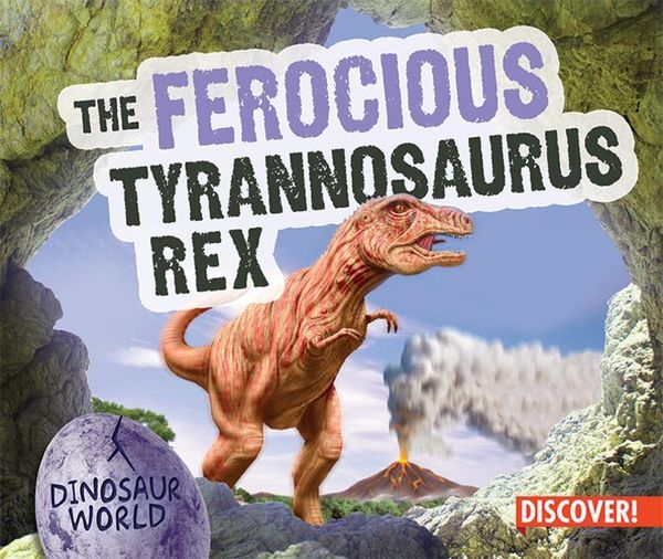 Produktbild: Ferocious Tyrannosaurus Rex