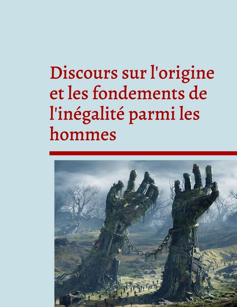 Produktbild: Discours sur l'origine et les fondements de l'in&eacute;galit&eacute; parmi les hommes