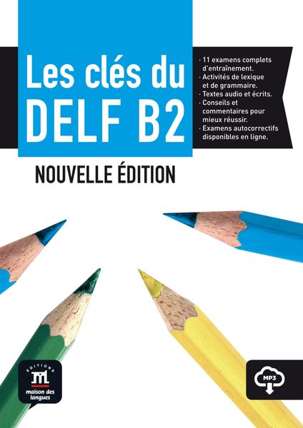 Les clés du DELF B2, Taschenbuch von Marie Bretonnier , Ana Gainza , Emmanuel u. a. Godard, Klett Sprachen GmbH, 9783125294585
