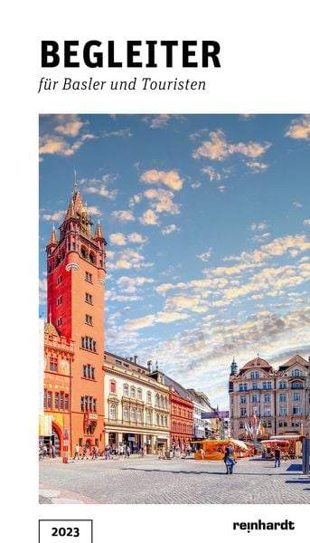Begleiter für Basler und Touristen 2023, Taschenbuch von , Reinhardt, Friedrich, 9783724525639