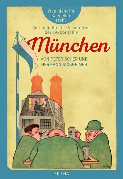 München, Gebundene Ausgabe von Peter Scher , Hermann Sinsheimer, Milena, 9783903184756