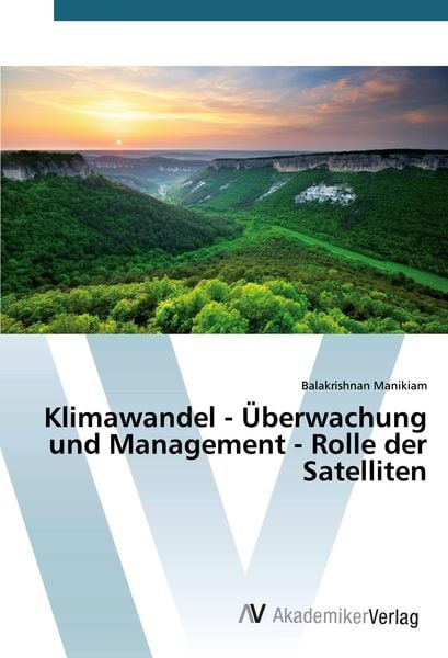 Produktbild: Klimawandel - &Uuml;berwachung und Management - Rolle der Satelliten